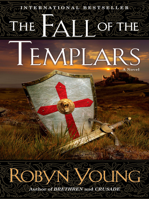 Title details for The Fall of the Templars by Robyn Young - Available